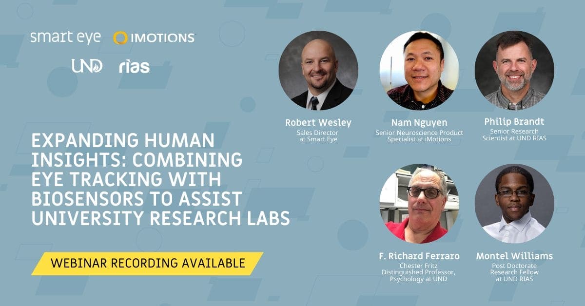 Smart Eye RI Webinar — Expanding Human Insights - Combining Eye Tracking with Biosensors to Assist University Research Labs